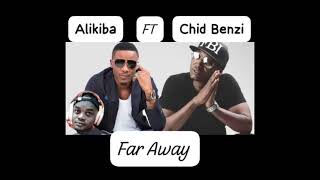 Alikiba ft Chid Benz  Far away  OFFICIAL AUDIO [upl. by Annasoh]