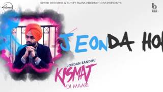 Kismat Di Maari  Lyrical Video  Jordan Sandhu  Latest Punjabi Song  Speed Records [upl. by Fesuoy385]