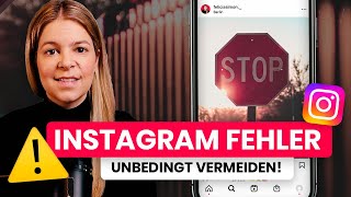 VERMEIDE diese 10 Fehler auf Instagram ❌ NoGos für mehr Reichweite mit deinem Instagram Profil 😲 [upl. by Merci720]