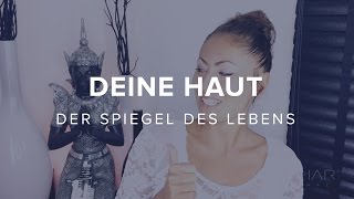 Deine Haut  Spiegel des Lebens [upl. by Engis]