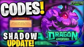 🔥NEW ALL WORKING SHADOW UPDATE CODES FOR DRAGON ADVENTURES ROBLOX DRAGON ADVENTURES CODES [upl. by Parfitt]