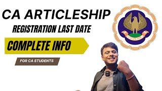 CA Articleship Registration Last Date  ICAI Articleship Registration last date  Complete info [upl. by Shaun677]