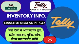 Use Inventory Info in TallyERP 9 Creating Unit of Measure Stock Group Stock Item With Example [upl. by Nosduj]