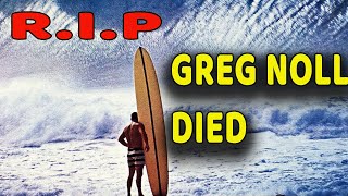 The Life And Sad Ending of Greg Noll Legendary Big Wave Rider and Board Maker [upl. by Lurette]