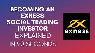 How To Become An Exness Social Trading Investor 2024 [upl. by Salmon850]