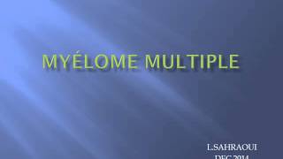 HEMATOLOGIE Myélome multiple [upl. by Godding]