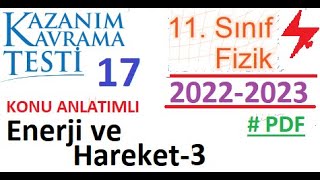 11 Sınıf  Fizik  Kazanım Testi 17  MEB  Enerji ve Hareket 3  AYT Fizik 2022 2023 [upl. by Ranit]