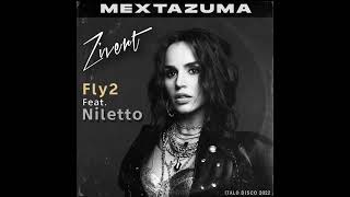 Zivert amp Niletto  Fly 2 Mextazuma Italo disco 2022 [upl. by Lizette]