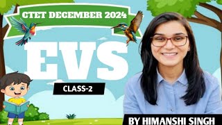 CTET DECEMBER 2024। EVS CLASS 02 BY HIMANSHI SINGH। [upl. by Yellah]