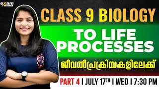 Class 9 Biology  To Life Processes  ജീവൽപ്രക്രിയകളിലേക്ക്  Part 4  Exam Winner [upl. by Egiaf]