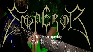 Emperor  Ye Entrancemperium Full Guitar Cover [upl. by Novaj]