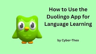 How to Use the Duolingo App for Language Learning [upl. by Etnaud921]