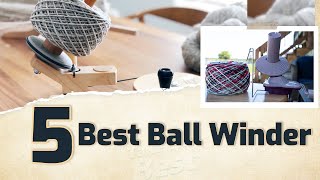 5 Best Ball Winder [upl. by Adelheid]