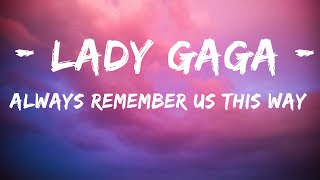 Traduction  en français  Lady Gaga Always Remember Us This Way [upl. by Einatsed]