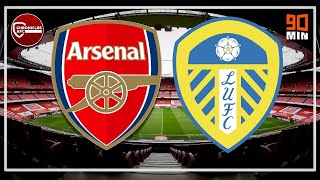 ARSENAL VS LEEDS UNITED  PREMIER LEAGUE  LIVE  WATCH ALONG [upl. by Cassella]