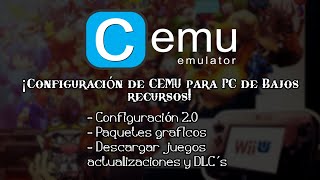 Instalación  Configuración de CEMU para PC de Bajos Recursos  Juegos Tutorial [upl. by Nnylecoj]