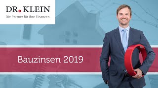 Entwicklung der Bauzinsen 2019 [upl. by Yekcor]