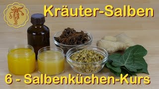 SalbenküchenKurs 6 KräuterSalben [upl. by Lapham]