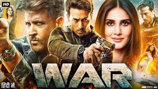 WAR Full Movie  Hrithik Roshan  Vaani Kapoor  Tiger Shroff  Ashutosh Rana  Review amp Facts [upl. by Aja]