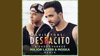 Despacito Major Lazer amp MOSKA Remix [upl. by Annam646]