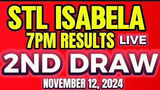 STL ISABELA 7PM DRAW RESULT NOVEMBER 122024 [upl. by Anawqahs]