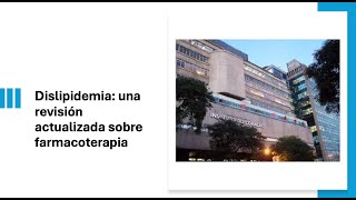 DLPDislipidemiauna revisión actualizada sobre farmacoterapia [upl. by Egor260]