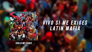 LATIN MAFIA  vivo si me exiges LyricsLetra [upl. by Munro]