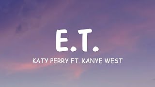 Katy Perry  ET Lyrics ft Kanye West [upl. by Judus]