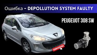 Depollution System Faulty  Деполюшен Систем Фолти  Peugeot Пежо 308 SW [upl. by Caz]