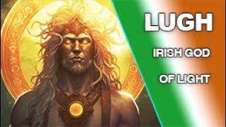 Lugh the Irish God of Light King of the Tuatha De Danann  Irish Mythology [upl. by Aicilla]