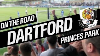 On The Road  DARTFORD FC  PRINCES PARK [upl. by Oicinoid570]