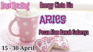 Cinta Dia ARIES April ❤  Dia Nyaman Dalam Kesendirian  TAROT CINTA [upl. by Bautram704]