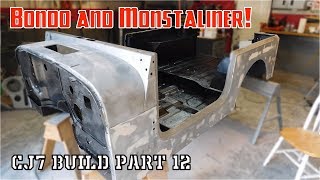 Body work and Monstaliner  Jeep CJ7 Build Part 12 [upl. by Noramac]