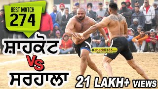 274 Best Match Shahkot VS Sarhala Ranuan Talwan Jalandhar Kabaddi Cup 27 Jan 2018 [upl. by Eemia]