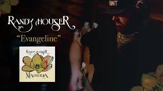 Randy Houser  Evangeline Official Audio [upl. by Fortunio]