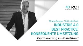 Industrie 40 Best Practice Konsequente Industrie 40 Umsetzung bei Mangelberger Elektrotechnik [upl. by Kellina]