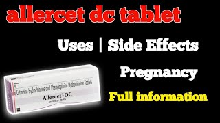 Allercet DC Tablet Uses Side effects pregnancy  Allercet DC Tablet Uses in Hindi [upl. by Irtimed]