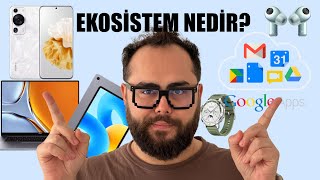 Baş Döndüren Huawei Ekosistemi ve Google Uygulamaları Bir Arada [upl. by Ahsito159]