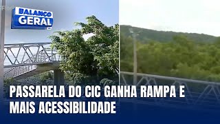 Passarela do CIC ganha nova rampa e melhorias no acesso para ciclistas [upl. by Ozzy836]