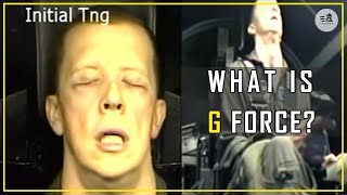 What Is G Force  How Much Can You Take  G Test [upl. by Lamrej809]