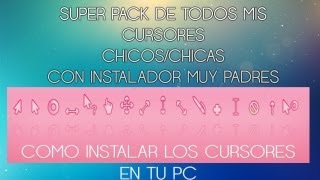 Pack de todos mis cursores chicoschicasComo instalar los cursores en tu pc [upl. by Abbi]