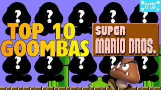 Top 10 Goombas in Super Mario Bros [upl. by Xel]