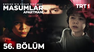 Masumlar Apartmanı 56 Bölüm [upl. by Abisia]