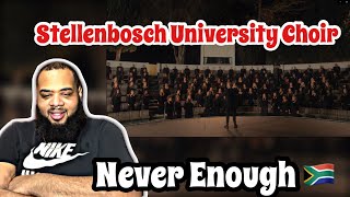 Never Enough  Stellenbosch University Choir 🇿🇦  REACTION [upl. by Shetrit747]