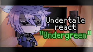 Undertale React To quotUndergreenUndertale greenquotRead a pin comment๑•̀ㅁ•́ฅ [upl. by Perkins275]