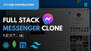 Build amp Deploy A Realtime FullStack Messenger Clone With NextJS 15  12 User Conversation Lists [upl. by Dahc]