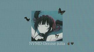 NVMDDenise julia speed upreverb [upl. by Ahselet]