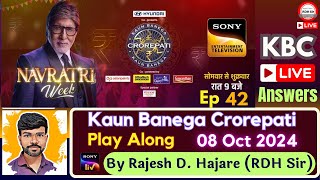 KBC 08 Oct 2024  Kaun Banega Crorepati  KBC Play Along Ep 42🔴LIVE Fastest Answers by RDH Sir [upl. by Nataniel662]