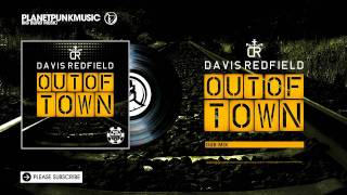 Davis Redfield  Out of Town  Dub Mix [upl. by Oniuqa453]