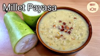 Foxtail Millet Bottle Gourd Payasa  millet recipe millets dessert  Paayasam millet kheer [upl. by Alika]